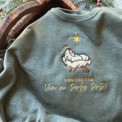 Ven No Tardes Tanto Embroidered Sweatshirt