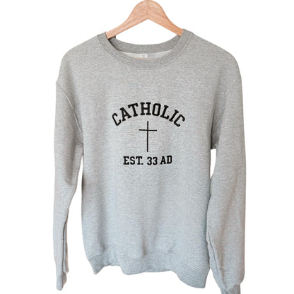 Catholic EST. 33 AD Crewneck Sweatshirt