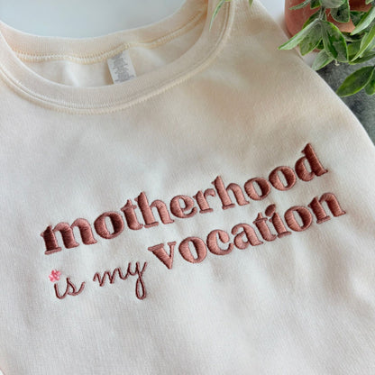 Motherhood is my Vocation Embroidered Sweatshirt